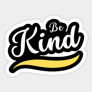 be kind Sticker